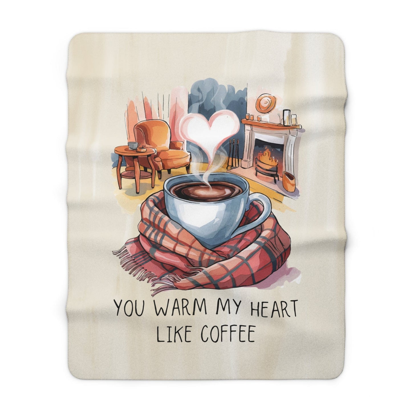 You Warm My Heart Like Coffee Sherpa Fleece Blanket